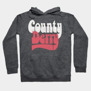 County Derry / Retro Faded-Style Typography Design Hoodie